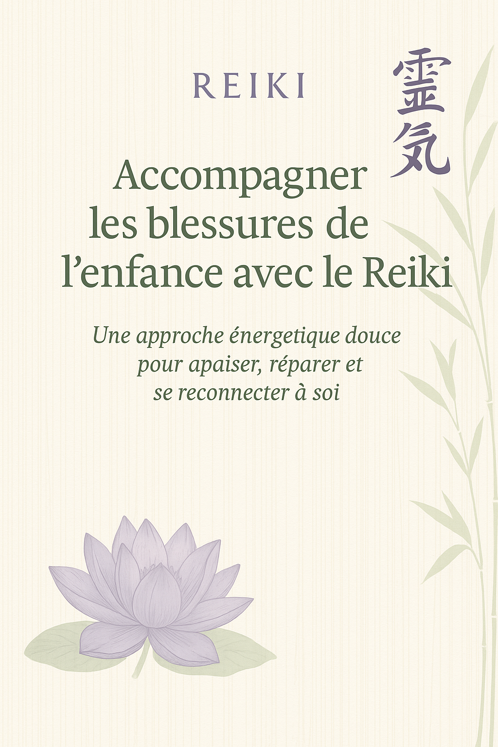 **  Accompagner les blessures de l’enfance avec le Reiki **